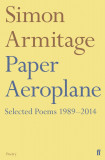 Paper Aeroplane | Simon Armitage, 2014, Faber &amp; Faber