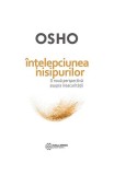 &Icirc;nţelepciunea nisipurilor - o nouă perspectivă asupra insecurităţii - Paperback brosat - Osho - Atman