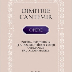 Istoria cresterilor si a descresterilor Curtii othmanice sau aliothmanice | Dimitrie Cantemir