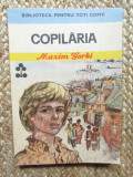 MAXIM GORKI ~ COPILARIA