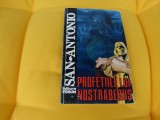 Profetiile lui Nostraberus- San Antonio