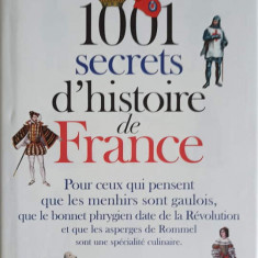 1001 SECRETS D'HISTOIRE DE FRANCE-COLECTIV