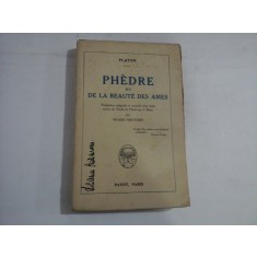 PHEDRE OU DE LA BEAUTE DES AMES - PLATON - Payot, Paris 1922