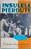 Insulele pierdute - Bengt Danielsson - Carte