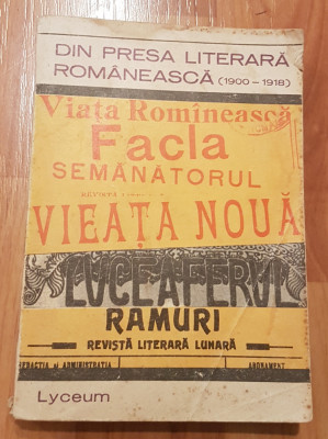 Din presa literara romaneasca (1900-1918) de D. Murarasu Colectia Lyceum foto