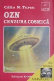 OZN. Cenzura cosmica &ndash; Calin N. Turcu