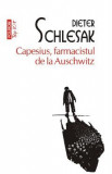 Capesius, farmacistul de la Auschwitz - Dieter Schlesak, 2021