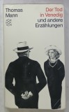 DER TOD IN VENEDIG UND ANDERE ERZAHLUNGEN ( MOARTE LA VENETIA SI ALTE POVESTIRI ) von THOMAS MANN , 1991
