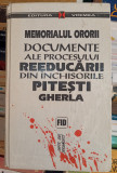 Memorialul ororii - Documente din inchisorile Pitesti, Gherla