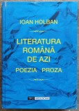 Literatura romana de azi; poezia, proza - Ioan Holban