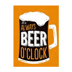 It's Always Beer O'clock
