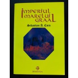 Sebastian A. Corn - Imperiul Marelui Graal (Editura Diasfera, 2004)