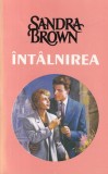 Sandra Brown - Intalnirea