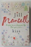KISS by JILL MANSELL , 2006