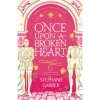 Once Upon a Broken Heart - Stephanie Garber
