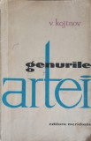GENURILE ARTEI - V. Kojinov, Meridiane 1962, Album Arta, Romana, 164 pagini