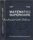 Cumpara ieftin Matematici Superioare - I. Stamate, P. Boldescu, V. Turcu - Tiraj: 4360 Ex