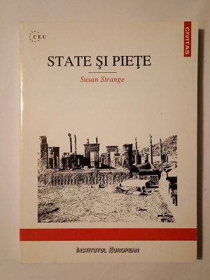 Susan Strange - State și piețe foto
