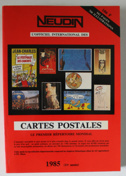 CARTES POSTALES , LE PREMIERE REPERTOIRE MONDIAL par JOELLE NEUDIN et GERARD NEUDIN , 1985