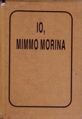 IO, MIMMO MORINA-MIMMO MORINA-275538 foto