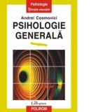 Psihologie generala - Andrei Cosmovici