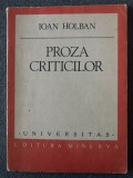 Ioan Holban - Proza criticilor: Lovinescu. Ibrăileanu
