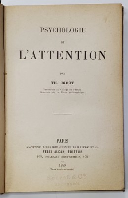 PSYCHOLOGIE DE L &amp;#039;ATTENTION par TH. RIBOT , 1889, EDITIA I * foto