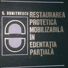 Restaurarea protetica mobilizabila in edentatia partiala- S. Dumitrescu