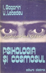 Psihologia Si Cosmosul - I. Gagarin, V. Lebedev foto