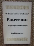 William Carlos Williams&#039; Paterson: Language &amp; Landscape Joel Conarroe AUTOGRAF