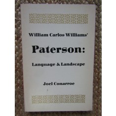 William Carlos Williams&#039; Paterson: Language &amp; Landscape Joel Conarroe AUTOGRAF
