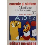 MANIFESTE REVOLUTIONARE. EUROPA, 1900-1940-MARIO DE MICHELI-232062