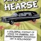 Pardon My Hearse: A Colorful Portrait of Where the Funeral and Entertainment Industries Met in Hollywood