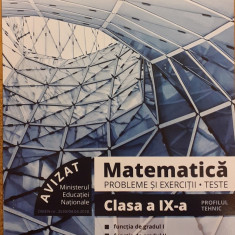 Matematica Probleme si exercitii, teste Clasa a IX-a Profilul tehnic