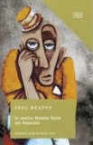 Io contra Statele Unite ale Americii/Paul Beatty