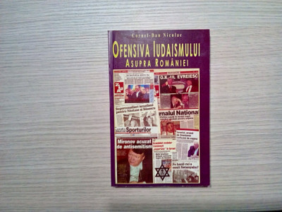 OFENSIVA IUDAISMULUI ASUPRA ROMANIEI - Vol.II - Cornel-Dan Niculae - 2010, 432p. foto