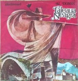 Vinil LALEAUA NEAGRA - Alexandre Dumas, Electrecord, LP, 33 RPM, Piese Teatru/Povesti, 1984