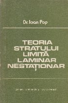 Teoria stratului limita laminar nestationar. Rezultate si metode foto