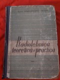 RADIOTEHNICA TEORETICA si PRACTICA,iNG.CONSTATANTINESCU STELIAN,Ed.Militara1959