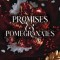 Promises and Pomegranates