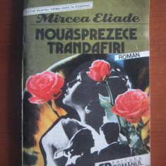 Mircea Eliade - Nouasprezece trandafiri