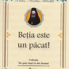 Betia este un pacat! - Nicodim Mandita