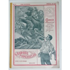 REVISTA RASBOIUL POPOARELOR , CRONICA EVENIMENTELOR ANULUI DE SANGE 1914 , redactata de ION GORUN , NO. 4 , 30 OCTOMBRIE , 1914