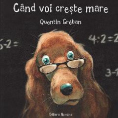 Cand voi creste mare - Quentin Greban