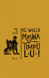 Mașina timpului | serie de autor - H. G. Wells, Paladin