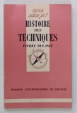 QUE SAIS - JE? HISTOIRE DES TECHNIQUES par PIERRE DUCASSE , 1974