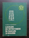 Lucrări de &icirc;ntreținere &icirc;n parcuri și grădini - Florin Petrescu