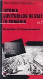 Alex Mihai Stoenescu - Istoria loviturilor de stat in Romania, volumul 1:
