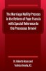 The Marriage Nullity Process in the Reform of Pope Francis with Special Reference to the Processus Brevoir, 2015