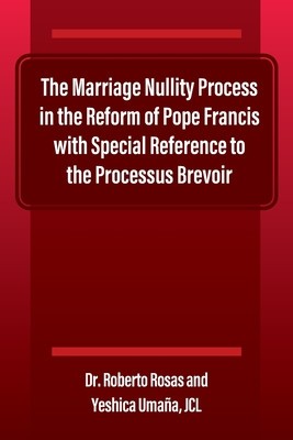 The Marriage Nullity Process in the Reform of Pope Francis with Special Reference to the Processus Brevoir foto